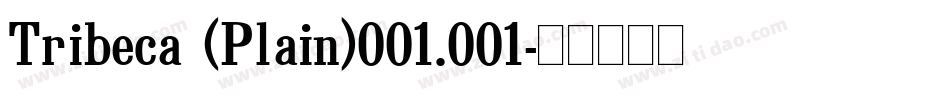 Tribeca (Plain)001.001字体转换
